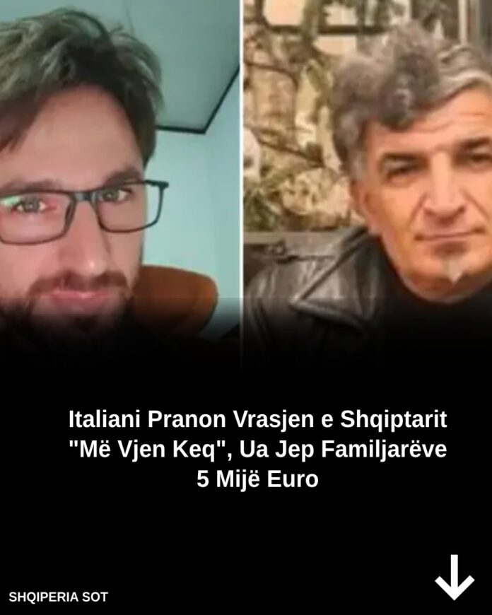 Italiani Pranon Vrasjen e Shqiptarit Fatos Cenaj: 