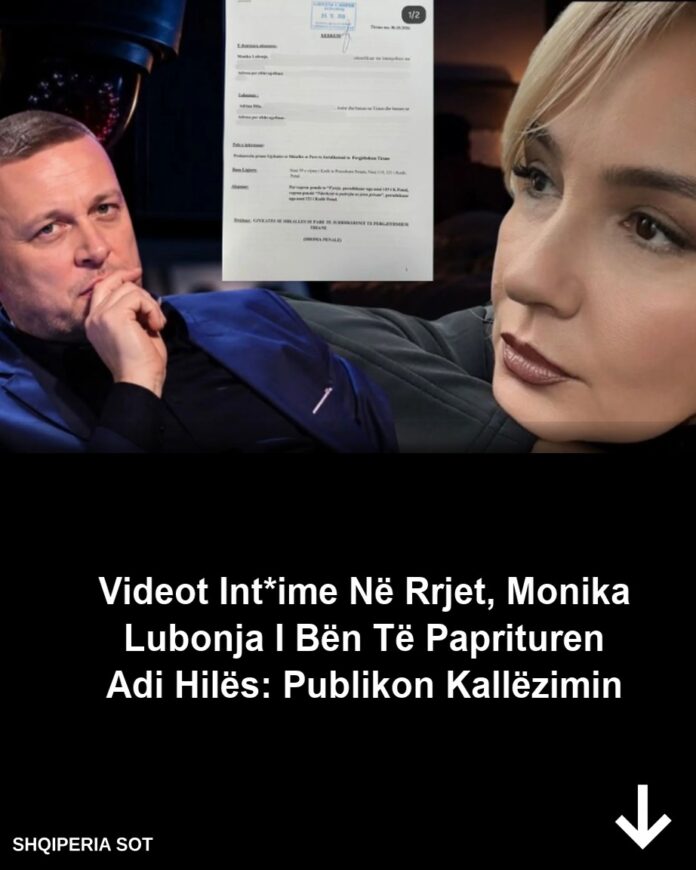 Videot int*ime të publikuara në rrjet, Monika Lubonja i bën të paprituren Adi Hilës