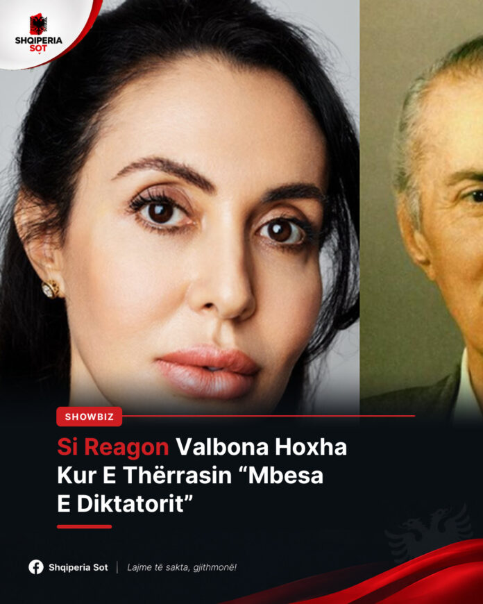 “Gjyshi yt ka to*turuar mijëra shqiptarë”, si reagon Valbona Hoxha kur e thërrasin “mbesa e diktatorit”