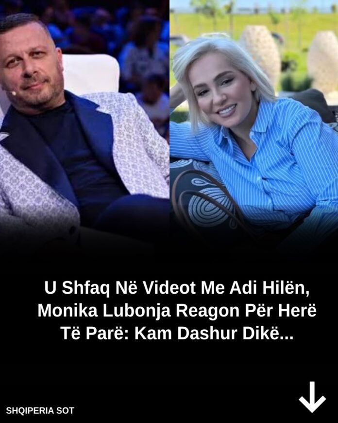 U shfaq në videot me Adi Hilën, Monika Lubonja reagon për herë të parë: Kam dashur dikë dhe kam besuar